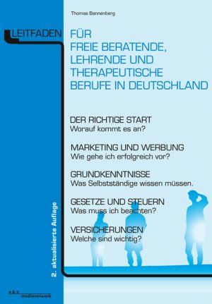 ISBN 9783980874748: Leitfaden für freie beratende, lehrende und therapeutische Berufe in Deutschland