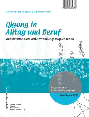 ISBN 9783980874779: Qigong in Alltag und Beruf - Qualitätsstandard und Anwendungsmöglichkeiten - Kongressband der 9. Deutschen Qigong-Tage 2010 in Halle/Saale