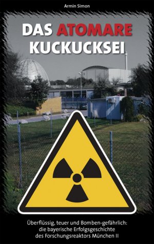 ISBN 9783980895033: Das atomare Kuckucksei