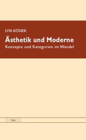 ISBN 9783980898355: Ästhetik und Moderne - Konzepte und Kategorien im Wandel