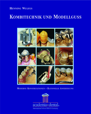 ISBN 9783980911108: Kombitechnik und Modellguss: Ein Leitfaden: Moderne Konstruktion, Rationelle Anfertigung [Gebundene Ausgabe] Wulfes, Henning