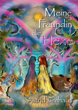 ISBN 9783980915991: Meine Freundin die Hexe - Der magische Trank