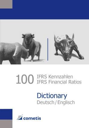 ISBN 9783980946124: 100 IFRS Kennzahlen / IFRS Financial Ratios Dictionary - Deutsch / Englisch