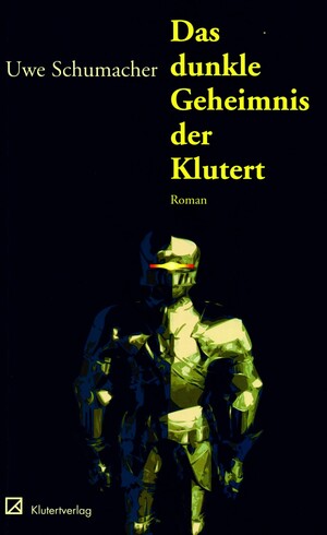 ISBN 9783980948609: Das dunkle Geheimnis der Klutert