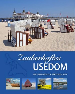 ISBN 9783980964050: Zauberhaftes Usedom: Mit Greifswald und Stettiner Haff