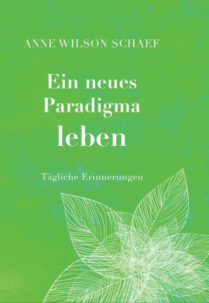 ISBN 9783980971959: Ein neues Paradigma leben