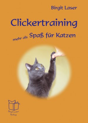 ISBN 9783980981033: Clickertraining - mehr als Spaß für Katzen