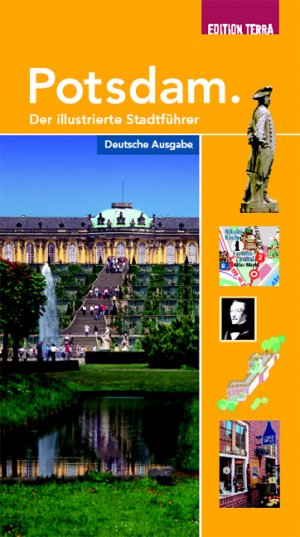 ISBN 9783981014761: Potsdam. Der illustrierte Stadtführer