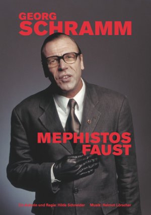 ISBN 9783981033700: Georg Schramm - Mephistos Faust