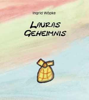 ISBN 9783981041873: Lauras Geheimnis