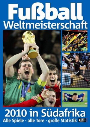 gebrauchtes Buch – Werner Rudi – Fußball Weltmeisterschaft 2010 in Südafrika: Alle Spiele - alle Tore - große Statistik