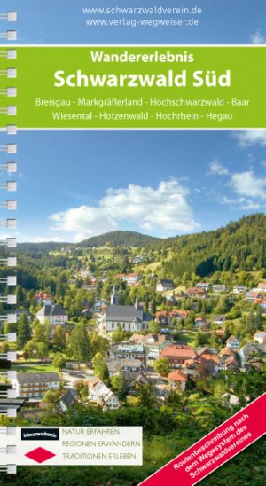 ISBN 9783981101645: Wanderführer "Wandererlebnis Schwarzwald Süd" - Breisgau - Markgräflerland - Hochschwarzwald - Baar Wiesental - Hotzenwald - Hochrhein - Hegau