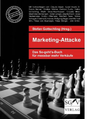 ISBN 9783981102741: Marketing-Attacke - Das So-geht's-Buch® für messbar mehr Verkäufe