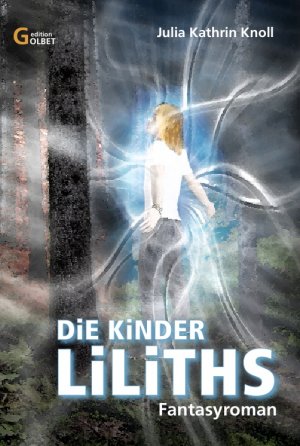 ISBN 9783981125474: Die Kinder LiLiTHS