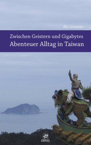 ISBN 9783981132731: Zwischen Geistern und Gigabytes - Abenteuer Alltag in Taiwan