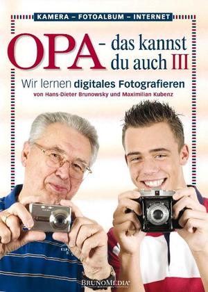 ISBN 9783981150629: Opa - das kannst du auch(3) Wir lernen digital fotografieren