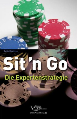 ISBN 9783981154375: Sit'n Go - Die Expertenstrategie - Poker für Turnierspieler