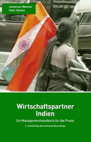 ISBN 9783981178173: Wirtschaftspartner Indien: Ein Managementhandbuch für die Praxis