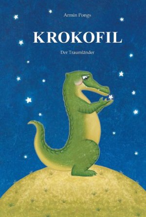 ISBN 9783981183184: Krokofil: 1., Der Traumländer