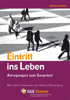 ISBN 9783981205503: Eintritt ins Leben – Anregungen zum Gespräch