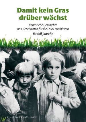 ISBN 9783981211061: Damit kein Gras drüber wächst - Böhmische Geschichte und Geschichten für die Enkel erzählt