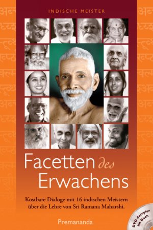 ISBN 9783981231304: Facetten des Erwachens – Kostbare Dialoge mit 16 indischen Meistern über die Lehre von Sri Ramana Maharshi