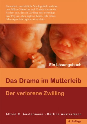 ISBN 9783981247121: Das Drama im Mutterleib - Der verlorene Zwilling