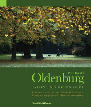 gebrauchtes Buch – Peter Duddek – Oldenburg. Farben einer grünen Stadt.