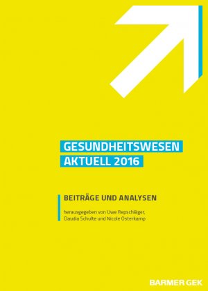 ISBN 9783981253498: BARMER Gesundheitswesen aktuell 2016 – Beiträge und Analysen