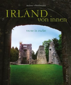 neues Buch – Rainer Thielmann – Irland von innen