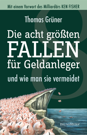 ISBN 9783981273021: Die acht größten Fallen für Geldanleger und wie man sie vermeidet