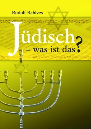 gebrauchtes Buch – Jüdisch - was ist das? Rahlves, Rudolf – Jüdisch - was ist das? Rahlves, Rudolf