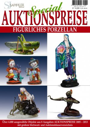 ISBN 9783981378443: Special Auktionspreise - Figürliches Porzellan - Über 2500 ausgewählte Objekte aus 8 Ausgaben. Auktionspreise 2005-2013