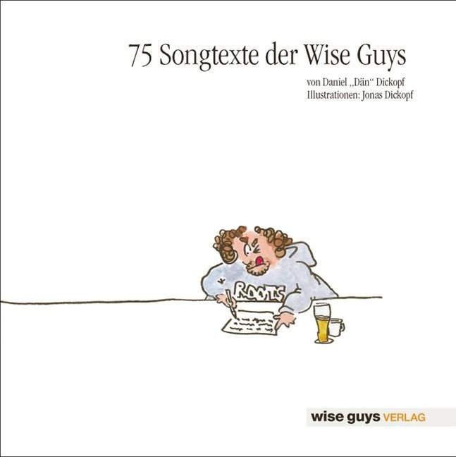 ISBN 9783981385502: 75 Songtexte der Wise Guys