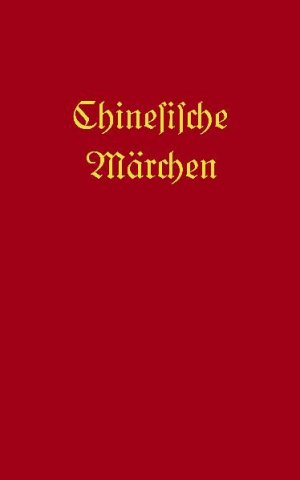 ISBN 9783981389609: Chinesische Märchen