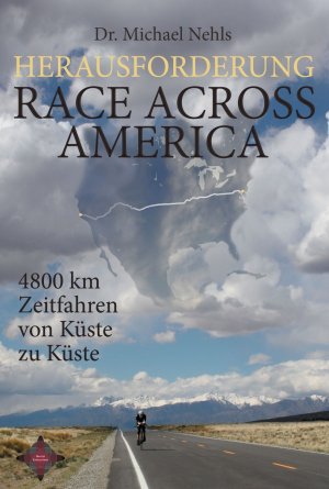 neues Buch – Michael Nehls – Herausforderung Race Across America