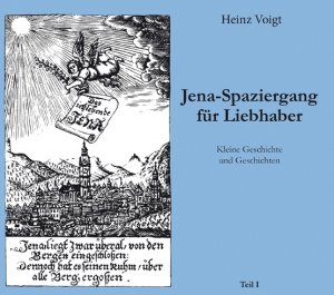 Heinz Voigt (Autor) - Jena - Spaziergang fr Liebhaber: Geschichten und Geschichte