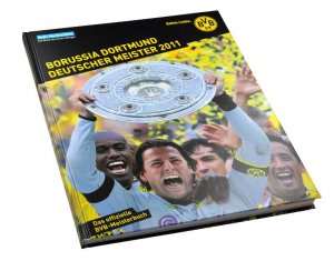 ISBN 9783981448504: Borussia Dortmund Deutscher Meister 2011 - Das offizielle BVB-Meisterbuch