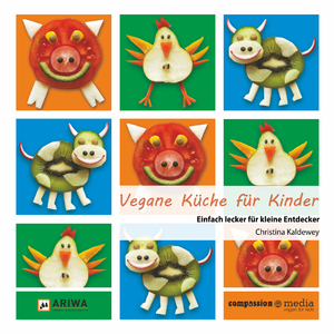 ISBN 9783981462128: Vegane Küche für Kinder - Einfach lecker für kleine Entdecker