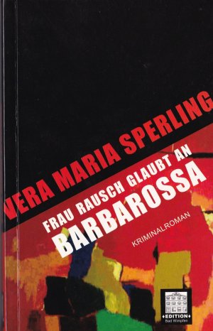 ISBN 9783981469103: Frau Rausch glaubt an Barbarossa