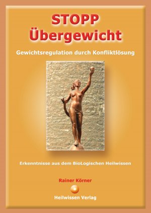 ISBN 9783981479515: STOPP Übergewicht - Gewichtsregulation durch Konfliktlösung