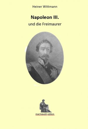 ISBN 9783981556070: Napoleon III und die Freimaurer