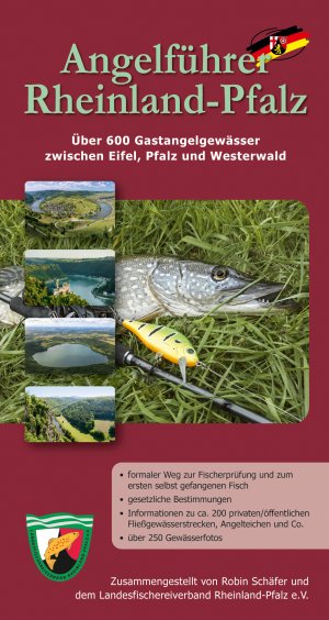 Landesfischereiverband Rheinland-Pfalz e.V., Robin Schfer, Martina Waiblinger und Heinz Gnster - Angelfhrer Rheinland-Pfalz: ber 600 Gastangelgewsser zwischen Eifel, Pfalz und Westerwald