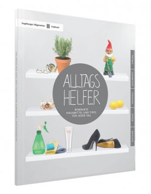 ISBN 9783981618785: Alltagshelfer – Bewährte Hausmittel und Tipps für jeden Tag