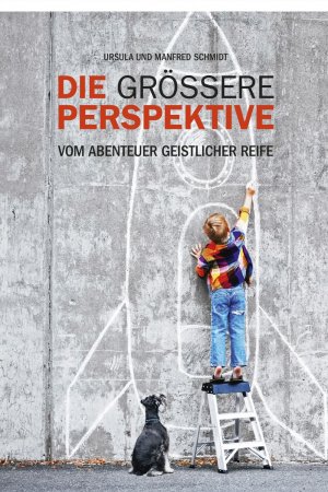 ISBN 9783981629392: Die grössere Perspektive - Vom Abentuer geistlicher Reife