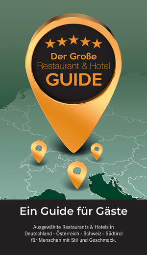 ISBN 9783981633191: Der Große Restaurant & Hotel Guide 2024 - Ein Guide für Gäste