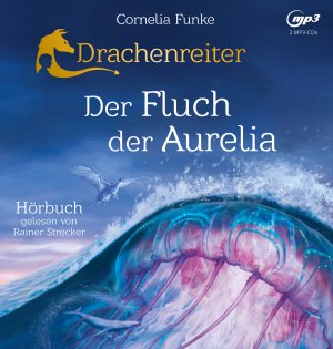 neues Hörbuch – Cornelia Funke – Drachenreiter - Der Fluch der Aurelia