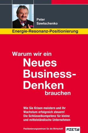 gebrauchtes Buch – Peter Sawtschenko – Warum wir ein Neues Business-Denken brauchen