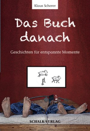 ISBN 9783981698800: Das Buch danach: Geschichten für entspannte Momente