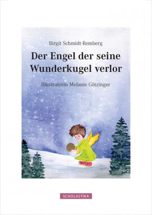 ISBN 9783981739572: Der Engel der seine Wunderkugel verlor